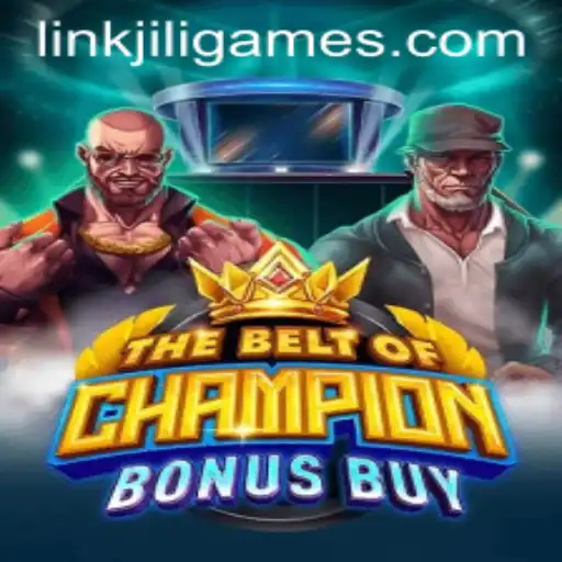 Exploring 'TheBeltOfChampionBonusBuy': A Deep Dive into the Latest Game from JiliGames